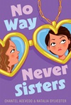 No Way Sisters by Natalia Sylvester No Way Sisters by Natalia Sylvester
